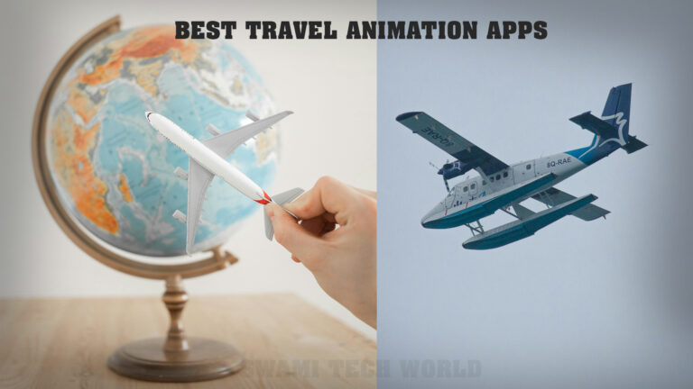 Best Travel Animation Apps